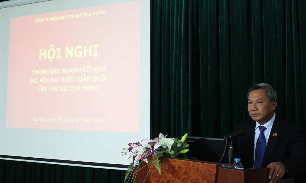 Đảng ủy Khối các cơ quan Trung ương thông báo nhanh kết quả Đại hội đại biểu toàn quốc lần thứ XII của Đảng