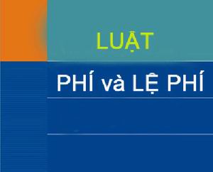 Chỉ thị triển khai thi hành Luật phí và lệ phí