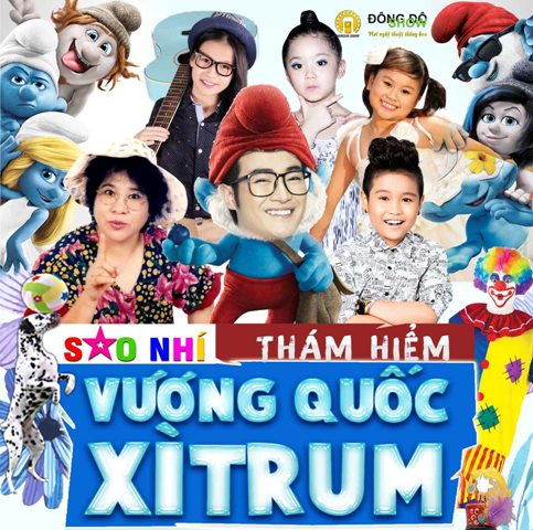 Thám hiểm vương quốc Xì Trum - Món quà tặng các em thiếu nhi nhân dịp 1 6