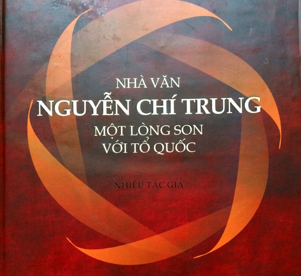 Ra mắt sách Nhà văn Nguyễn Chí Trung - một lòng son với Tổ quốc
