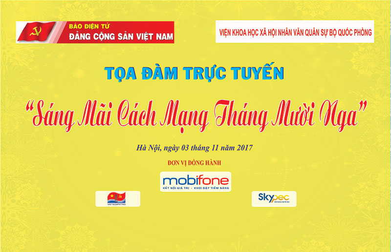 Tọa đàm trực tuyến “Sáng mãi Cách mạng Tháng Mười Nga”