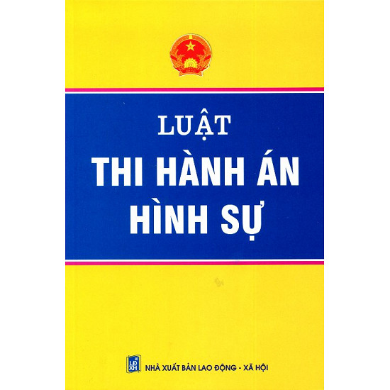 Dự thảo Luật sửa đổi, bổ sung một số điều của Luật Thi hành án hình sự