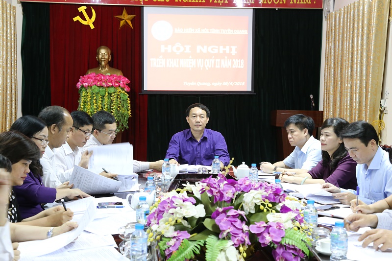 Bảo hiểm xã hội tỉnh Tuyên Quang triển khai nhiệm vụ quý II 2018