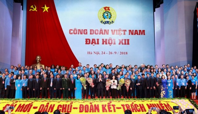 Thành công của Đại hội XII Công đoàn Việt Nam tạo nên sức mạnh mới của giai cấp công nhân và tổ chức Công đoàn