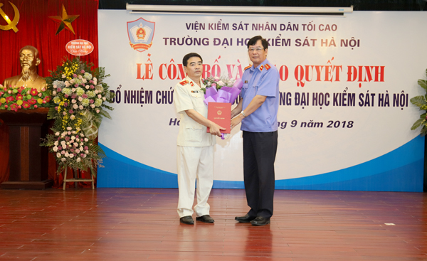 Bổ nhiệm Hiệu trưởng Trường Đại học Kiểm sát Hà Nội