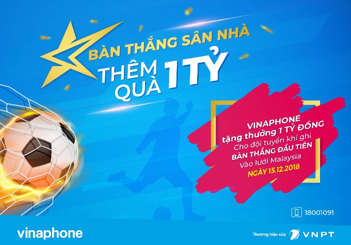 VinaPhone sẽ tặng thêm 1 tỷ đồng cho tuyển Việt Nam ghi bàn vào lưới Malaysia ngày 15 12