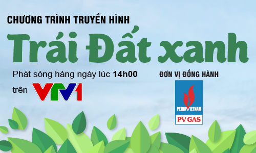 Trái đất Xanh bản tin nóng hổi về môi trường