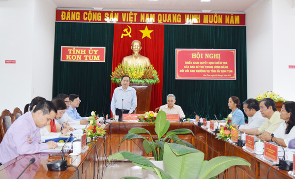 Đoàn kiểm tra của Ban Bí thư làm việc với Ban Thường vụ Tỉnh ủy Kon Tum
