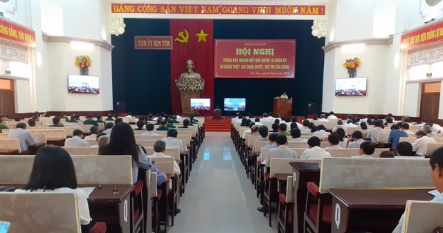 Kon Tum thông báo nhanh kết quả Hội nghị Trung ương 10 khóa XII