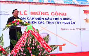 Lễ mừng công Dự án cấp điện các thôn, buôn chưa có điện các tỉnh Tây Nguyên