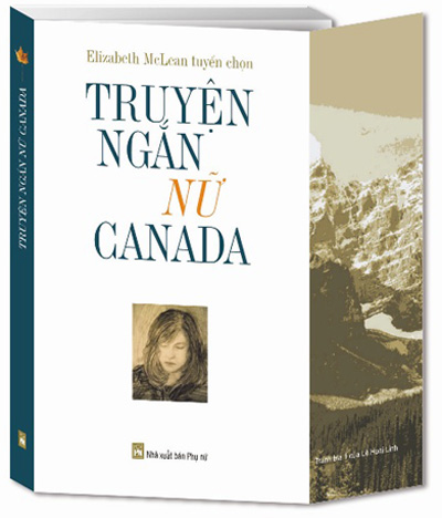 Ra mắt tuyển tập “Truyện ngắn nữ Canada”