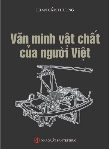 Ra mắt cuốn sách “Văn minh vật chất của người Việt”