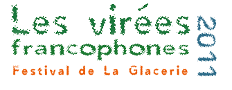 Les Virées 2011, festival de la Glacerie