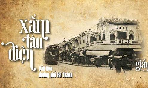 “Xẩm tàu điện - Văn hóa đường phố Hà thành”