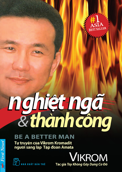 “Nghiệt ngã và thành công” - tự truyện của tỉ phú Thái Lan Vikrom Kromadit