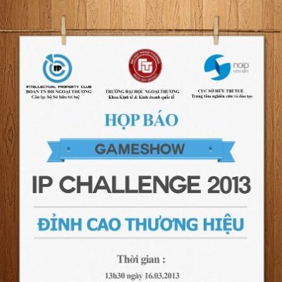 Phát động Gameshow IP Challenge 2013 - Đỉnh cao thương hiệu