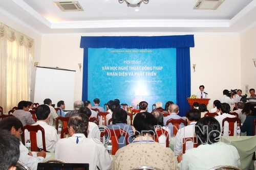 Hội thảo “Văn học Nghệ thuật Đồng Tháp – Nhận diện và phát triển”