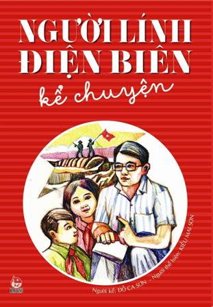 Ra mắt cuốn hồi kí “Người lính Điện Biên kể chuyện”