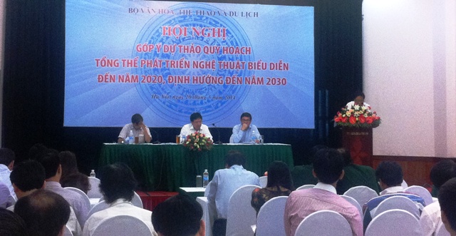 Lấy ý kiến góp ý hoàn thiện Quy hoạch phát triển nghệ thuật biểu diễn Việt Nam đến năm 2020