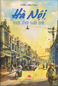Ra mắt hai tác phẩm mới về Hà Nội