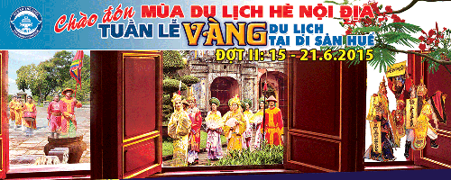 Tuần lễ Vàng du lịch tại Di sản Huế đợt 2 năm 2015