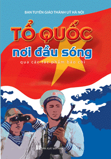 Ra mắt cuốn sách “Tổ quốc nơi đầu sóng qua các tác phẩm báo chí”