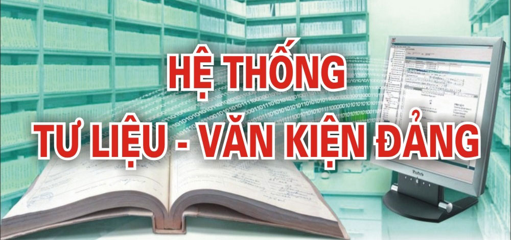 Hệ thống tư liệu văn kiện Đảng