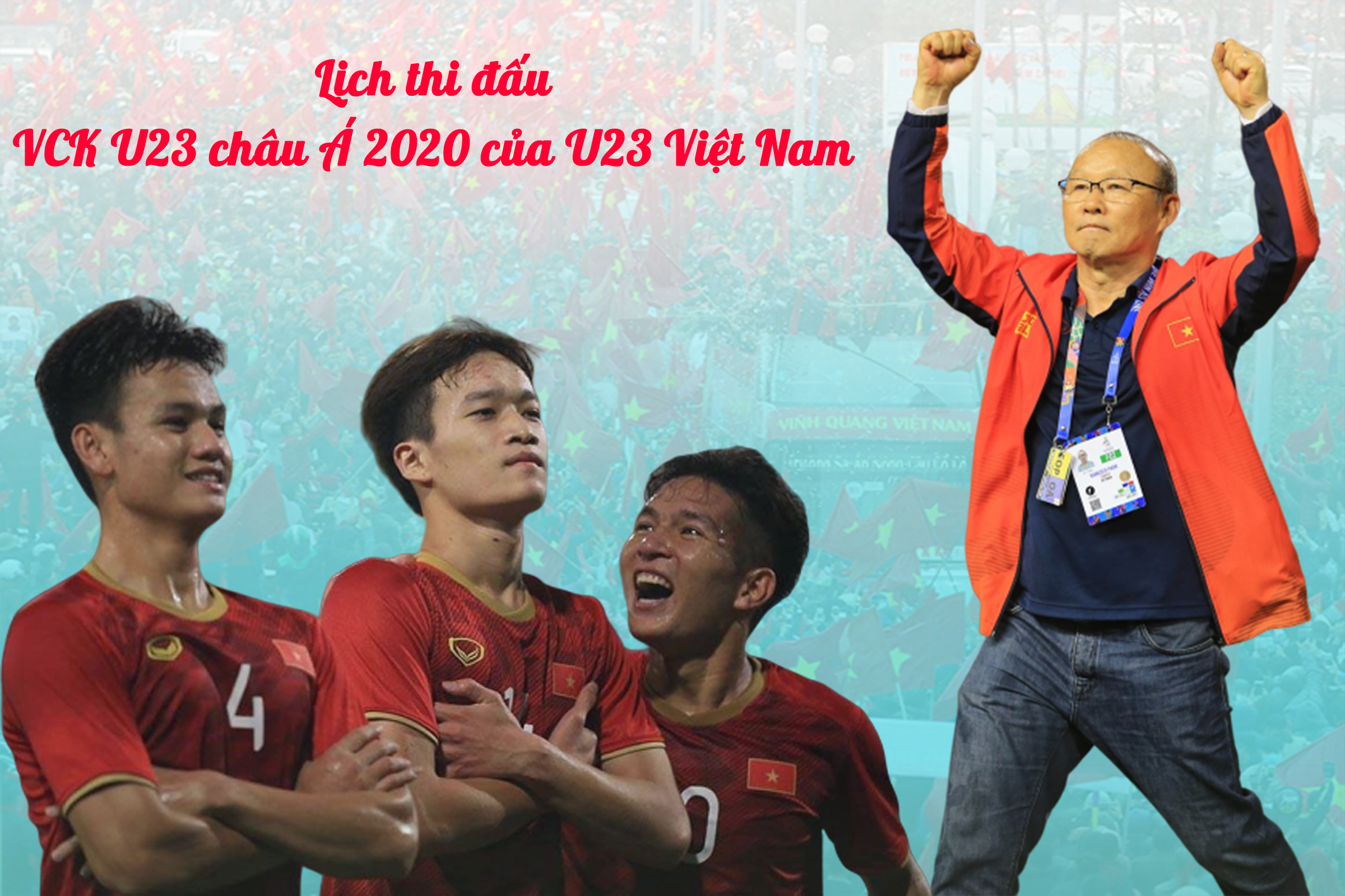 [Infographic] Lịch thi đấu VCK U23 châu Á 2020 của U23 Việt Nam