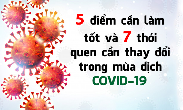 [Infographic] Khuyến cáo thực hiện 5 điểm cần làm tốt, thay đổi 7 thói quen