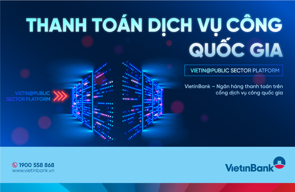 VietinBank tiên phong trong thanh toán trực tuyến trên Cổng Dịch vụ công Quốc gia