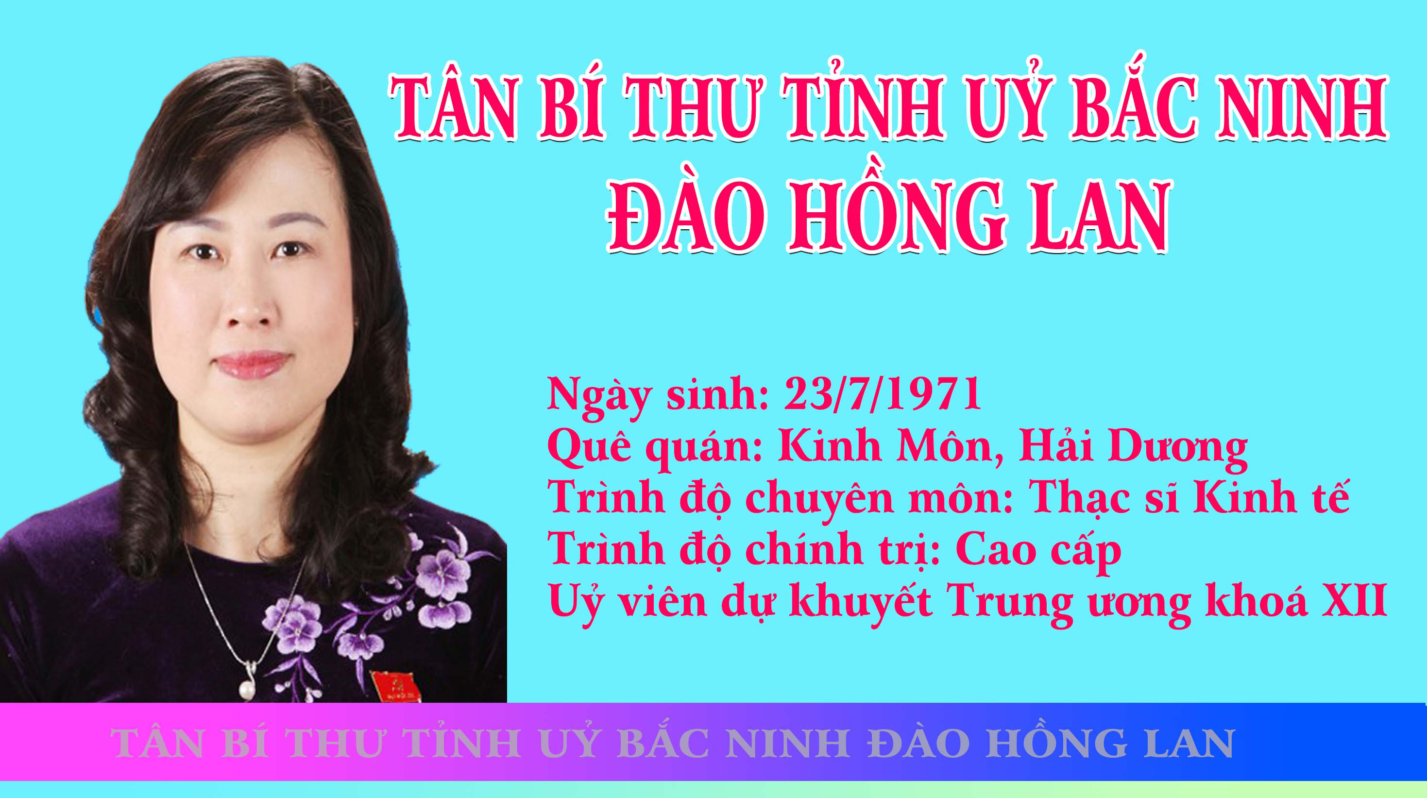 [Infographics] Tân Bí thư Tỉnh ủy Bắc Ninh Đào Hồng Lan