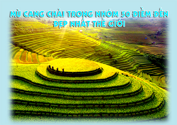 Infographic Mù Cang Chải trong nhóm 50 điểm đến đẹp nhất thế giới năm 2020