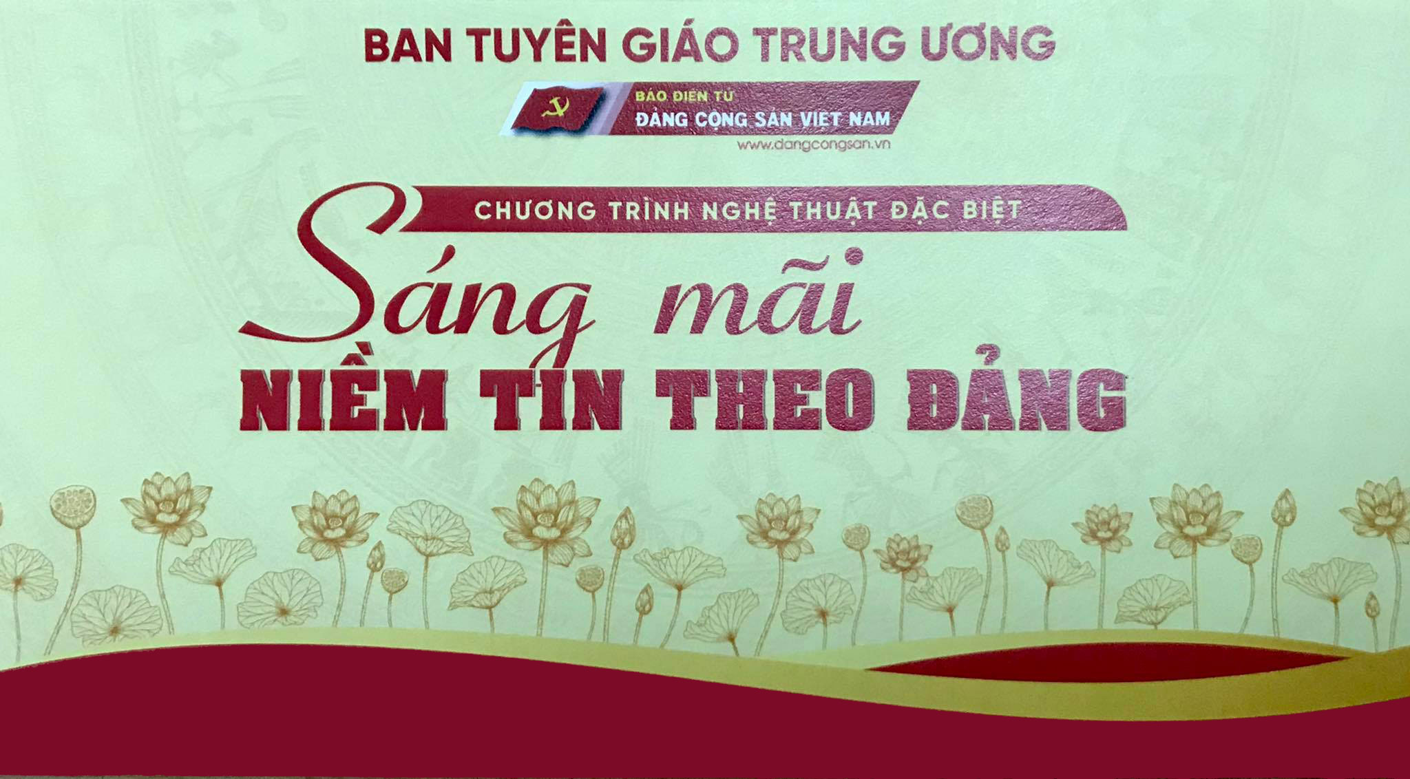 Chương trình Nghệ thuật đặc biệt Sáng mãi niềm tin theo Đảng