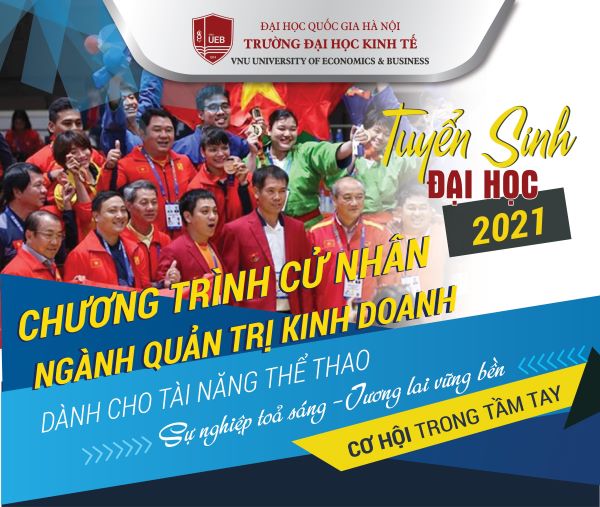 Trường ĐH Kinh tế - ĐHQG Hà Nội tuyển sinh ngành Quản trị kinh doanh cho các tài năng thể thao