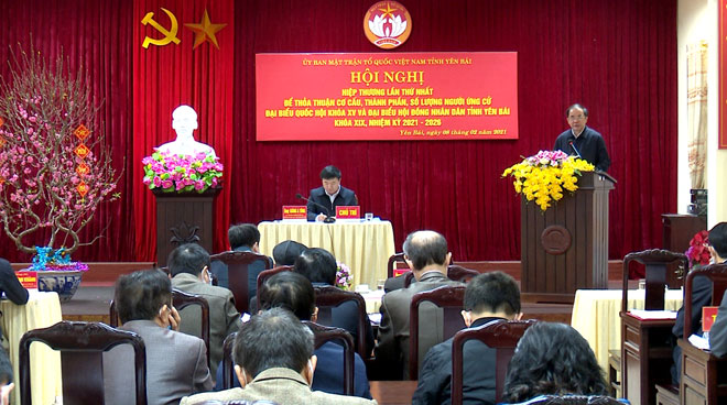 Yên Bái Hiệp thương thỏa thuận cơ cấu, thành phần, số lượng người ứng cử đại biểu Quốc hội khóa XV và HĐND tỉnh khóa XIX