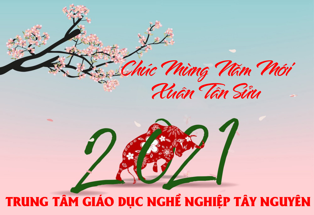 Chúc mừng năm mới Xuân Tân Sửu 2021