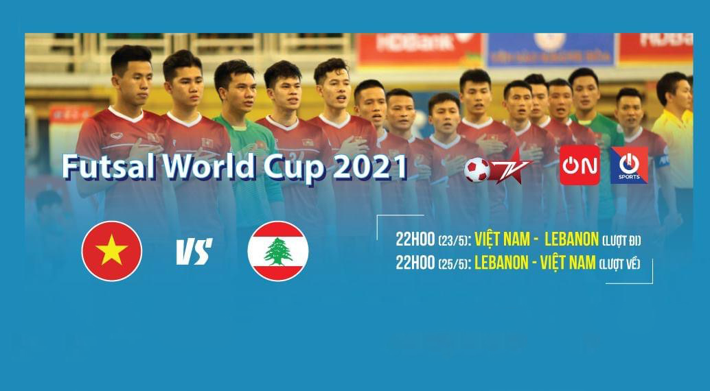 Trận play-off tranh vé dự World Cup của ĐT Futsal Việt Nam được truyền hình trực tiếp tại Việt Nam
