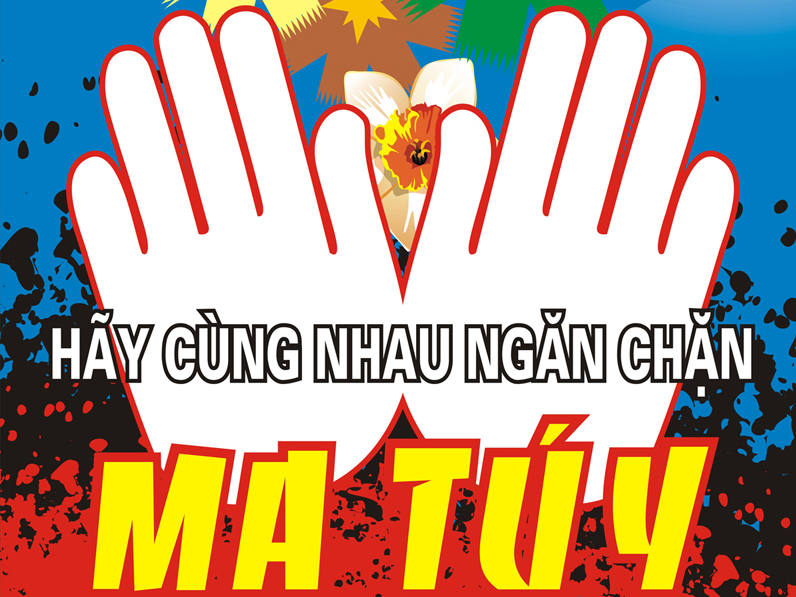 Hãy tránh xa ma tuý