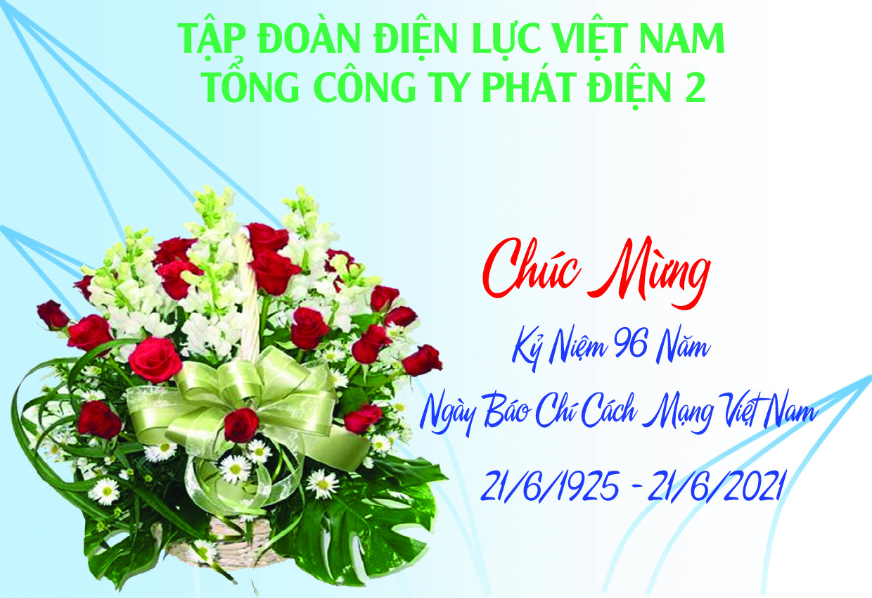 Chào mừng kỷ niệm 96 năm Ngày Báo chí Cách mạng Việt Nam 21 6 1925 - 21 6 2021