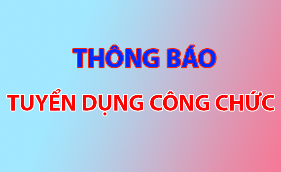 Thông báo tuyển dụng công chức