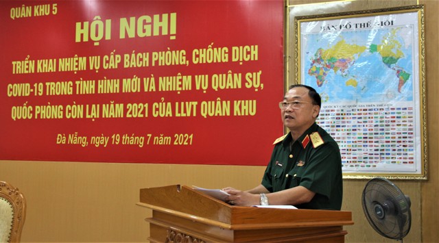 Quân khu 5 Triển khai nhiệm vụ cấp bách phòng, chống dịch COVID-19 trong tình hình mới