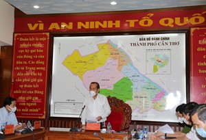 Cần Thơ phải tận dụng tối đa thời gian này để chặn đứng dịch COVID-19