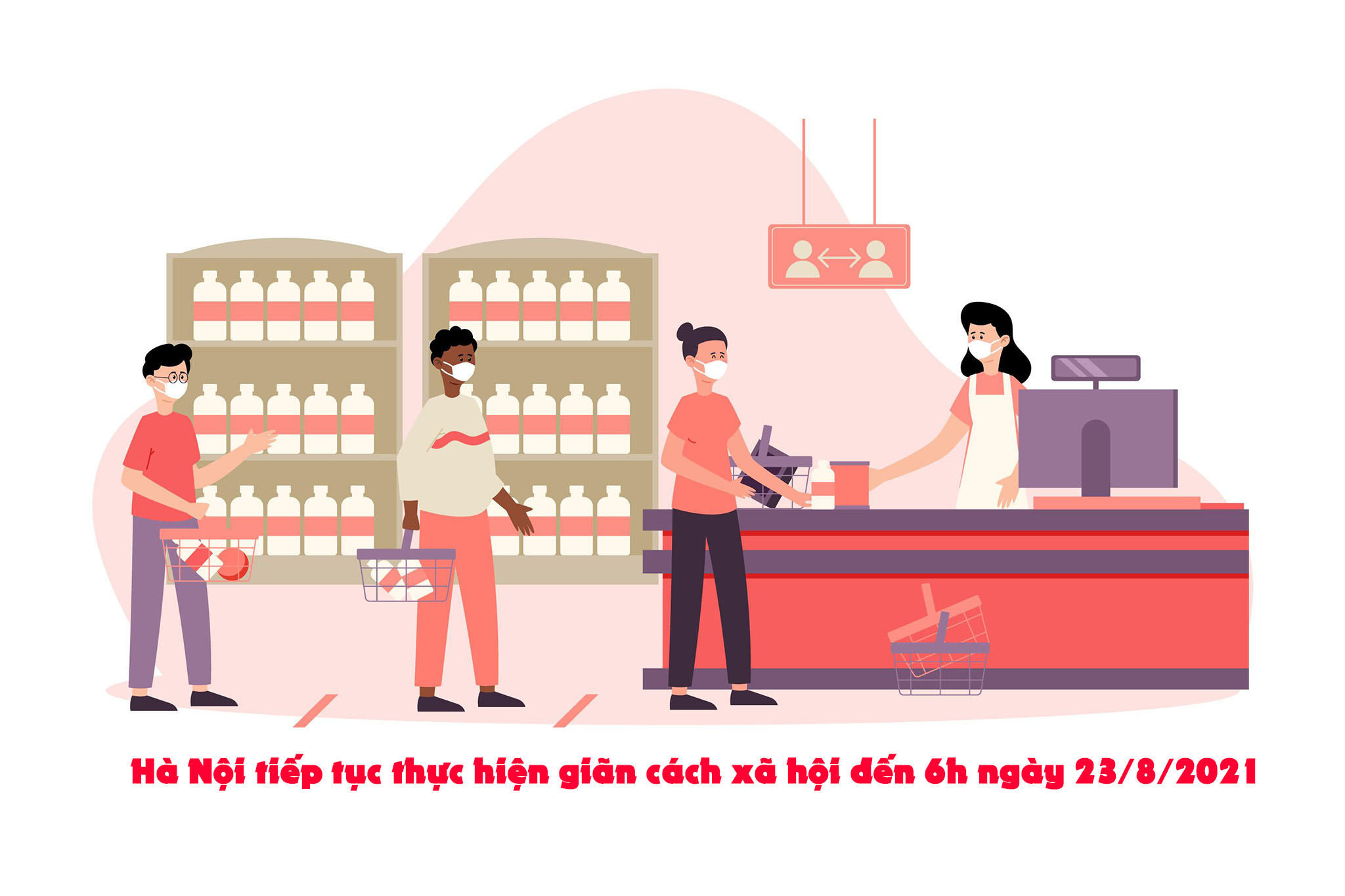[Infographic] Hà Nội tiếp tục thực hiện giãn cách xã hội đến 6h ngày 23 8 2021