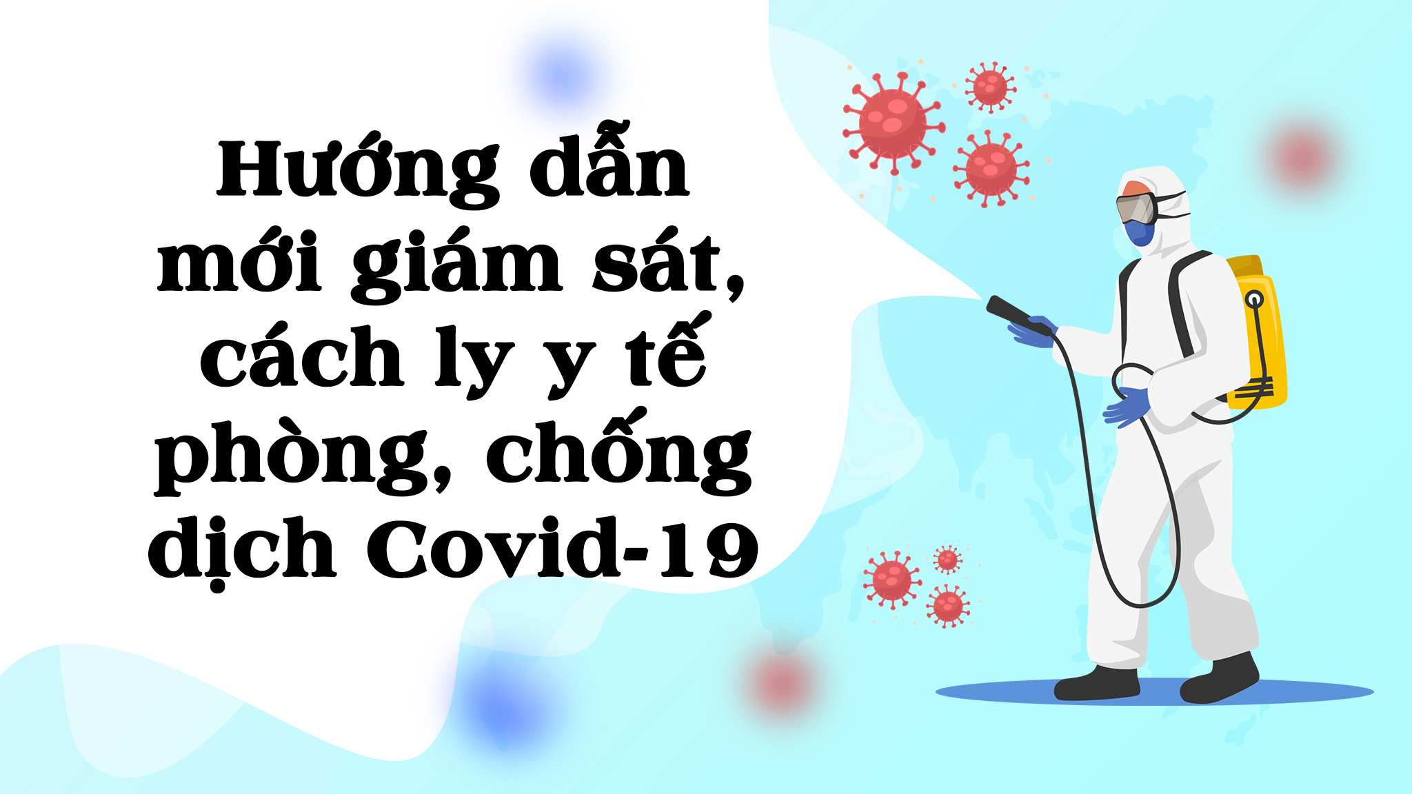 [Infographic] Hướng dẫn mới giám sát, cách ly y tế phòng, chống dịch COVID-19