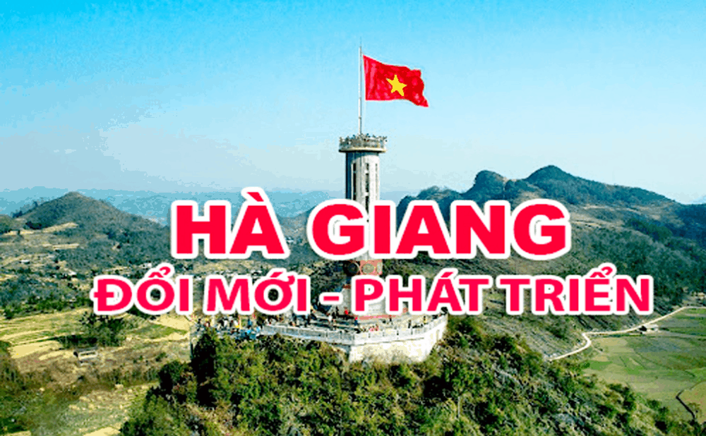 Hà Giang: đổi mới-phát triển
