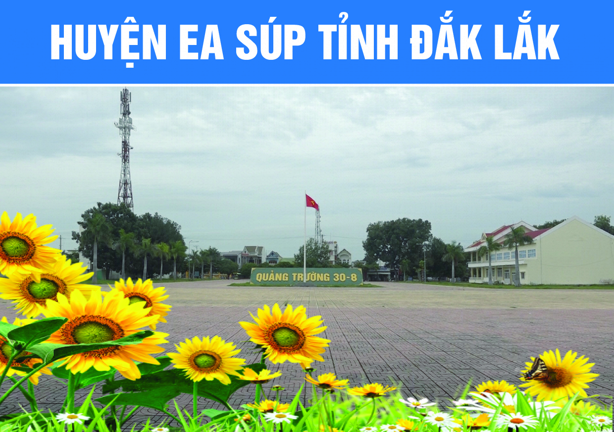 Huyện Ea Súp nỗ lực từng bước hoàn thành kế hoạch năm 2021