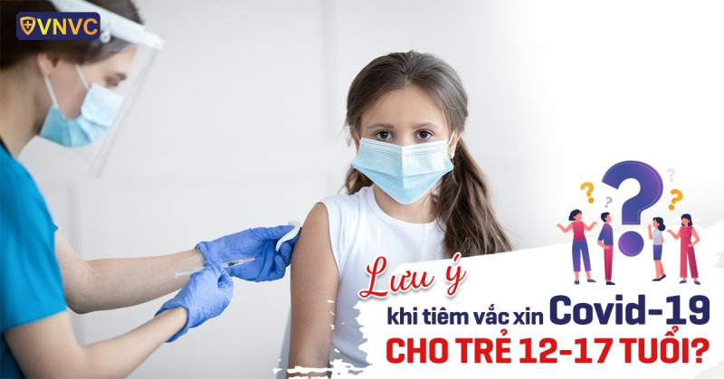 Tiêm vaccine cho trẻ em Ưu tiên nhóm 16-17 tuổi