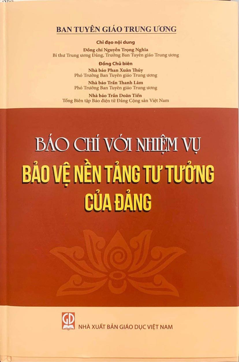 Ra mắt cuốn sách Báo chí với nhiệm vụ bảo vệ nền tảng tư tưởng của Đảng