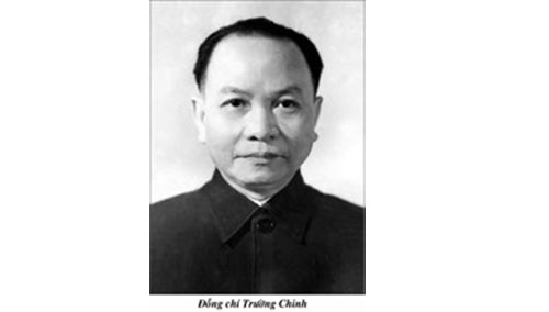 Đồng chí Trường Chinh - Nhà lãnh đạo kiệt xuất của Đảng