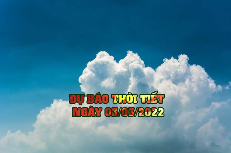 [Infographic] Thời tiết ngày 3 3 Bắc Bộ tăng nhiệt, rét về đêm và sáng